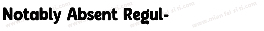 Notably Absent Regul字体转换